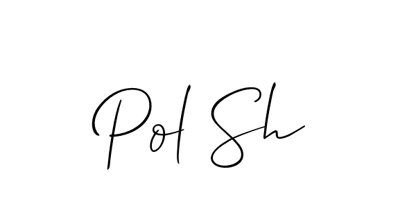 Make a beautiful signature design for name Pol Sh. With this signature (Allison_Script) style, you can create a handwritten signature for free. Pol Sh signature style 2 images and pictures png