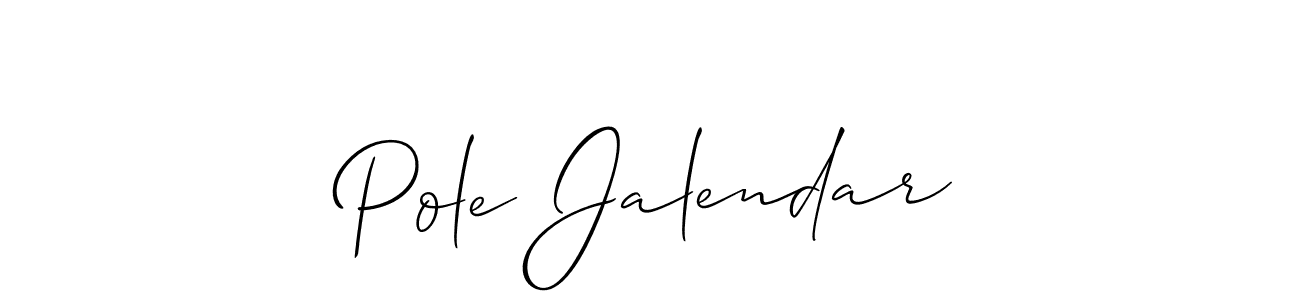 It looks lik you need a new signature style for name Pole Jalendar. Design unique handwritten (Allison_Script) signature with our free signature maker in just a few clicks. Pole Jalendar signature style 2 images and pictures png