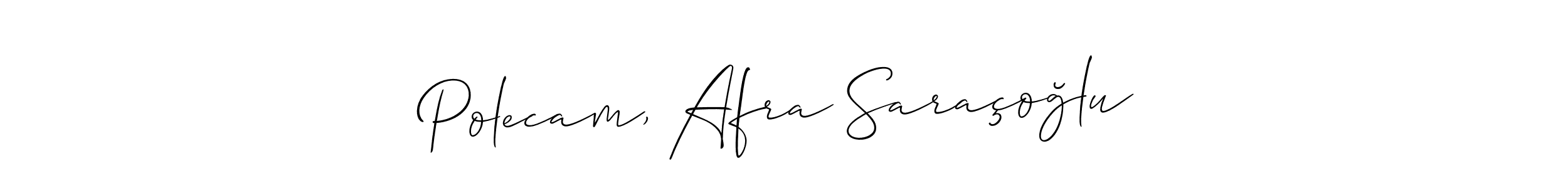 Make a short Polecam, Afra Saraçoğlu signature style. Manage your documents anywhere anytime using Allison_Script. Create and add eSignatures, submit forms, share and send files easily. Polecam, Afra Saraçoğlu signature style 2 images and pictures png