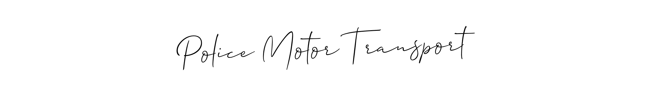 Also You can easily find your signature by using the search form. We will create Police Motor Transport name handwritten signature images for you free of cost using Allison_Script sign style. Police Motor Transport signature style 2 images and pictures png