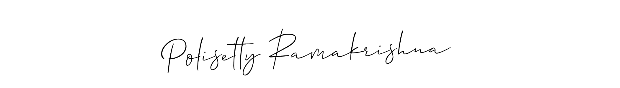 Make a short Polisetty Ramakrishna signature style. Manage your documents anywhere anytime using Allison_Script. Create and add eSignatures, submit forms, share and send files easily. Polisetty Ramakrishna signature style 2 images and pictures png