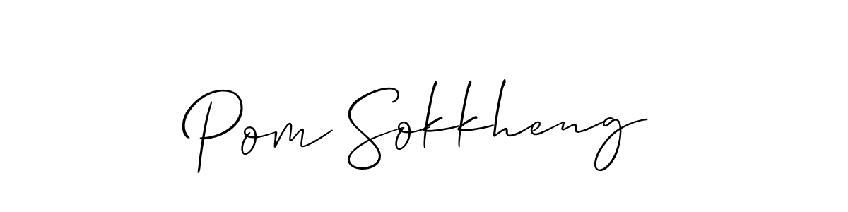 if you are searching for the best signature style for your name Pom Sokkheng. so please give up your signature search. here we have designed multiple signature styles  using Allison_Script. Pom Sokkheng signature style 2 images and pictures png