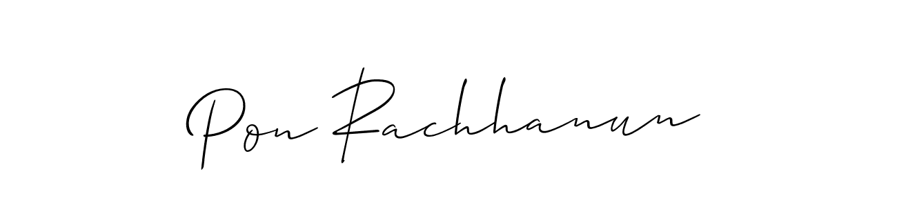 Make a short Pon Rachhanun signature style. Manage your documents anywhere anytime using Allison_Script. Create and add eSignatures, submit forms, share and send files easily. Pon Rachhanun signature style 2 images and pictures png