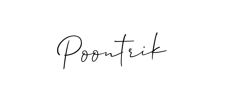 You should practise on your own different ways (Allison_Script) to write your name (Poontrik) in signature. don't let someone else do it for you. Poontrik signature style 2 images and pictures png