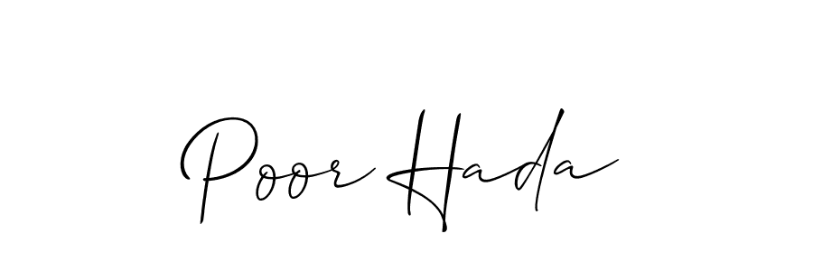 Use a signature maker to create a handwritten signature online. With this signature software, you can design (Allison_Script) your own signature for name Poor Hada. Poor Hada signature style 2 images and pictures png