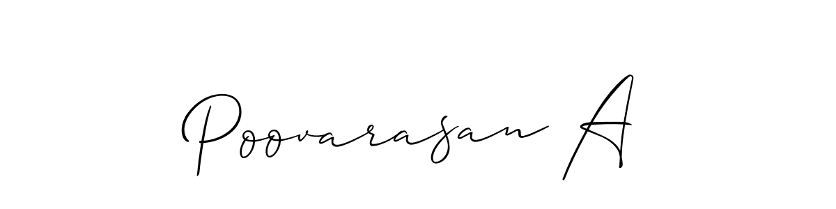 Design your own signature with our free online signature maker. With this signature software, you can create a handwritten (Allison_Script) signature for name Poovarasan A. Poovarasan A signature style 2 images and pictures png