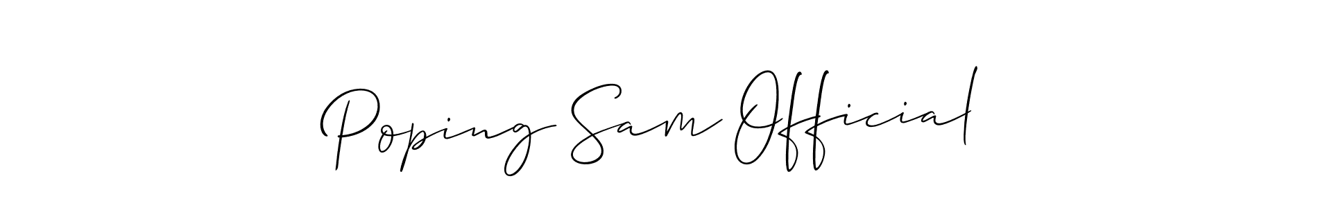 Make a short Poping Sam Official signature style. Manage your documents anywhere anytime using Allison_Script. Create and add eSignatures, submit forms, share and send files easily. Poping Sam Official signature style 2 images and pictures png