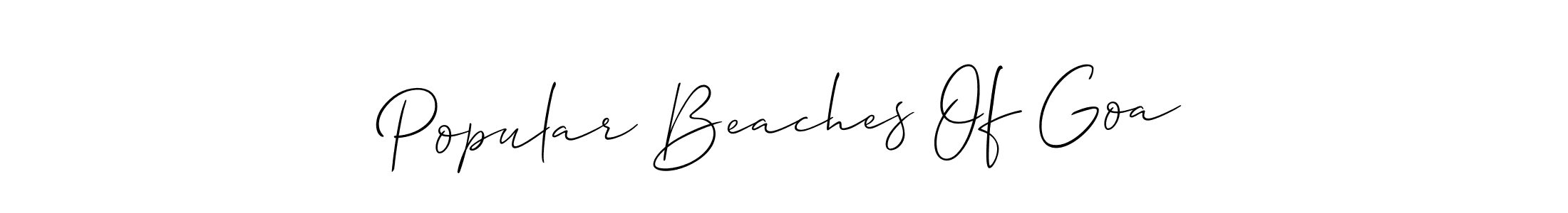 Make a beautiful signature design for name Popular Beaches Of Goa. With this signature (Allison_Script) style, you can create a handwritten signature for free. Popular Beaches Of Goa signature style 2 images and pictures png