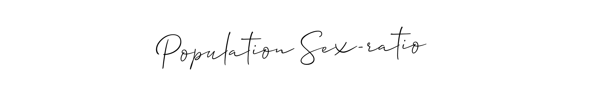 You should practise on your own different ways (Allison_Script) to write your name (Population Sex-ratio) in signature. don't let someone else do it for you. Population Sex-ratio signature style 2 images and pictures png