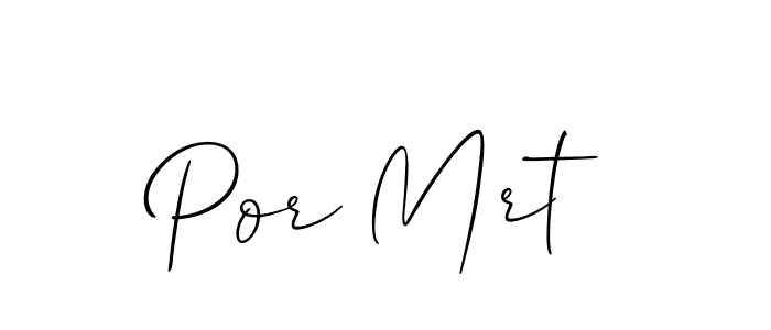 Also You can easily find your signature by using the search form. We will create Por Mrt name handwritten signature images for you free of cost using Allison_Script sign style. Por Mrt signature style 2 images and pictures png