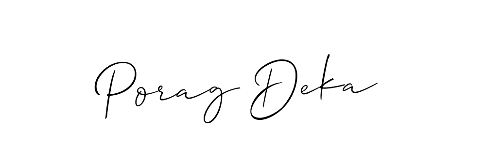 Create a beautiful signature design for name Porag Deka. With this signature (Allison_Script) fonts, you can make a handwritten signature for free. Porag Deka signature style 2 images and pictures png