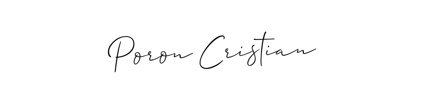 You should practise on your own different ways (Allison_Script) to write your name (Poron Cristian) in signature. don't let someone else do it for you. Poron Cristian signature style 2 images and pictures png