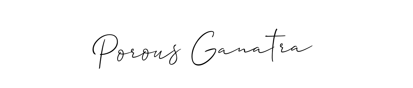 Make a short Porous Ganatra signature style. Manage your documents anywhere anytime using Allison_Script. Create and add eSignatures, submit forms, share and send files easily. Porous Ganatra signature style 2 images and pictures png