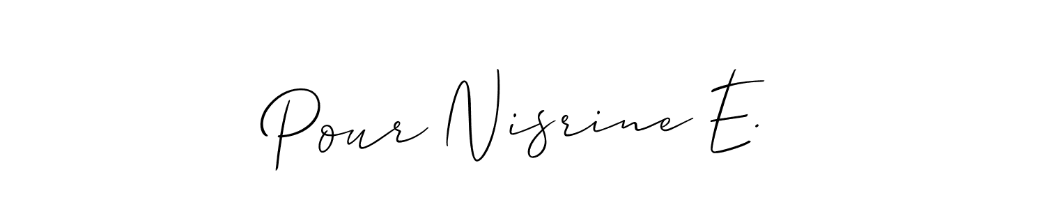 This is the best signature style for the Pour Nisrine E. name. Also you like these signature font (Allison_Script). Mix name signature. Pour Nisrine E. signature style 2 images and pictures png