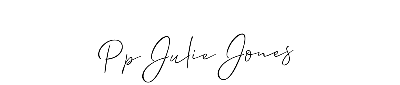 Make a beautiful signature design for name Pp Julie Jones. With this signature (Allison_Script) style, you can create a handwritten signature for free. Pp Julie Jones signature style 2 images and pictures png