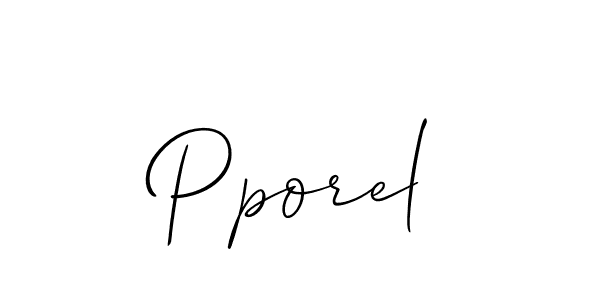 You should practise on your own different ways (Allison_Script) to write your name (Pporel) in signature. don't let someone else do it for you. Pporel signature style 2 images and pictures png