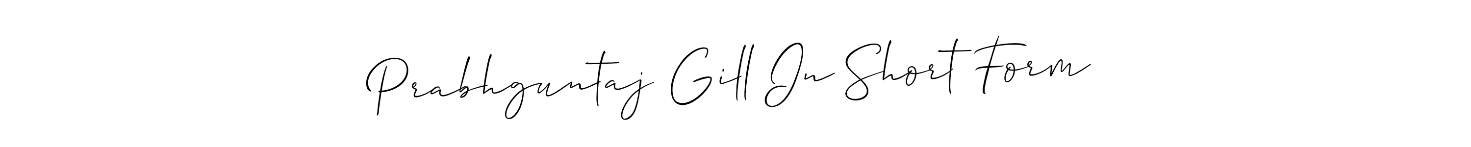 How to make Prabhguntaj Gill In Short Form signature? Allison_Script is a professional autograph style. Create handwritten signature for Prabhguntaj Gill In Short Form name. Prabhguntaj Gill In Short Form signature style 2 images and pictures png