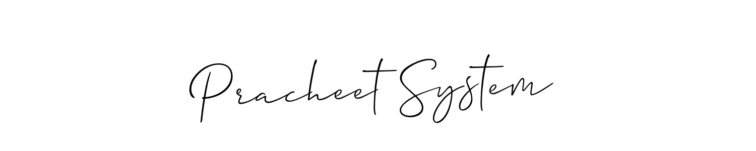 Create a beautiful signature design for name Pracheet System. With this signature (Allison_Script) fonts, you can make a handwritten signature for free. Pracheet System signature style 2 images and pictures png