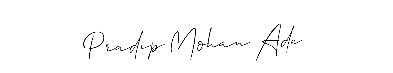 It looks lik you need a new signature style for name Pradip Mohan Ade. Design unique handwritten (Allison_Script) signature with our free signature maker in just a few clicks. Pradip Mohan Ade signature style 2 images and pictures png