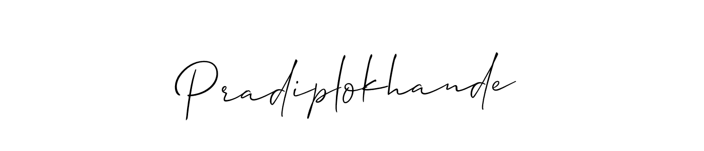 Make a short Pradiplokhande signature style. Manage your documents anywhere anytime using Allison_Script. Create and add eSignatures, submit forms, share and send files easily. Pradiplokhande signature style 2 images and pictures png