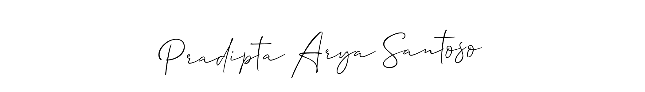 Design your own signature with our free online signature maker. With this signature software, you can create a handwritten (Allison_Script) signature for name Pradipta Arya Santoso. Pradipta Arya Santoso signature style 2 images and pictures png