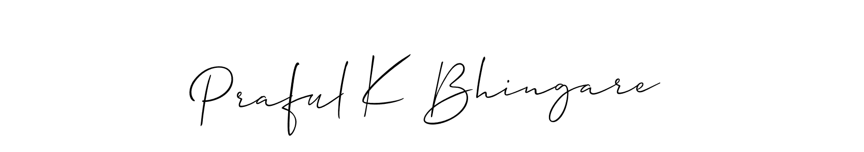 if you are searching for the best signature style for your name Praful K Bhingare. so please give up your signature search. here we have designed multiple signature styles  using Allison_Script. Praful K Bhingare signature style 2 images and pictures png