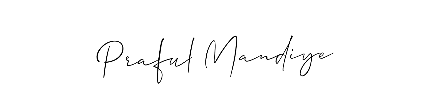 This is the best signature style for the Praful Mandiye name. Also you like these signature font (Allison_Script). Mix name signature. Praful Mandiye signature style 2 images and pictures png