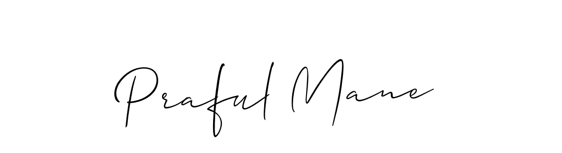 Also we have Praful Mane name is the best signature style. Create professional handwritten signature collection using Allison_Script autograph style. Praful Mane signature style 2 images and pictures png