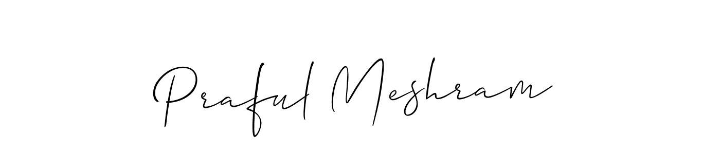 This is the best signature style for the Praful Meshram name. Also you like these signature font (Allison_Script). Mix name signature. Praful Meshram signature style 2 images and pictures png