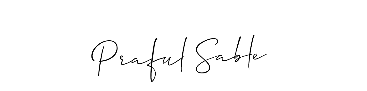 Make a short Praful Sable signature style. Manage your documents anywhere anytime using Allison_Script. Create and add eSignatures, submit forms, share and send files easily. Praful Sable signature style 2 images and pictures png