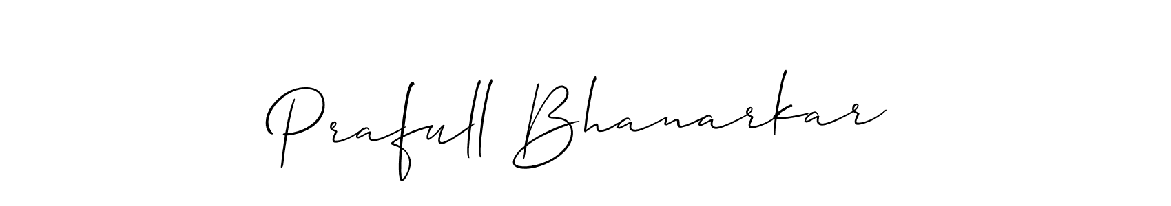 The best way (Allison_Script) to make a short signature is to pick only two or three words in your name. The name Prafull Bhanarkar include a total of six letters. For converting this name. Prafull Bhanarkar signature style 2 images and pictures png