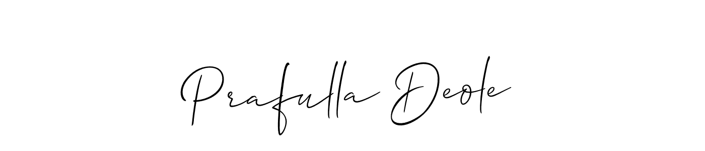 Make a short Prafulla Deole signature style. Manage your documents anywhere anytime using Allison_Script. Create and add eSignatures, submit forms, share and send files easily. Prafulla Deole signature style 2 images and pictures png