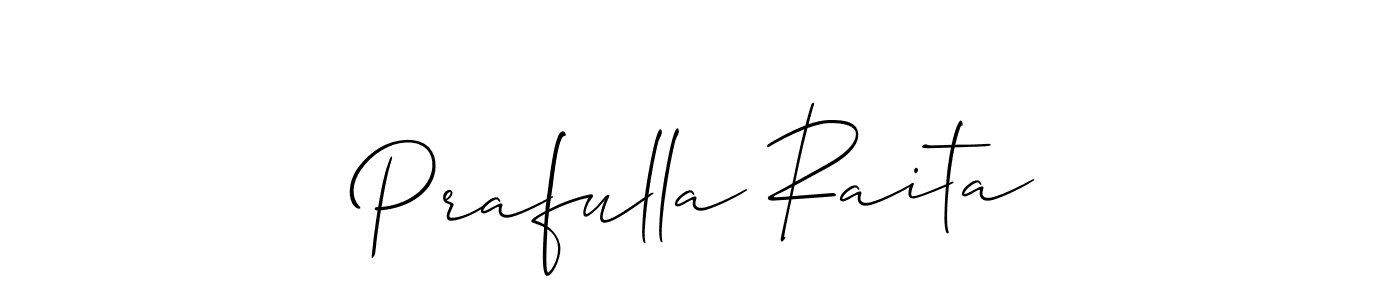 Allison_Script is a professional signature style that is perfect for those who want to add a touch of class to their signature. It is also a great choice for those who want to make their signature more unique. Get Prafulla Raita name to fancy signature for free. Prafulla Raita signature style 2 images and pictures png