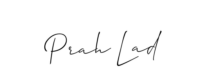 Make a beautiful signature design for name Prah Lad. Use this online signature maker to create a handwritten signature for free. Prah Lad signature style 2 images and pictures png