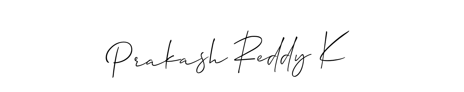 Design your own signature with our free online signature maker. With this signature software, you can create a handwritten (Allison_Script) signature for name Prakash Reddy K. Prakash Reddy K signature style 2 images and pictures png