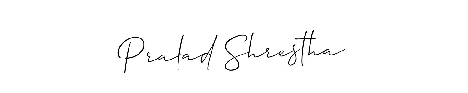 Make a short Pralad Shrestha signature style. Manage your documents anywhere anytime using Allison_Script. Create and add eSignatures, submit forms, share and send files easily. Pralad Shrestha signature style 2 images and pictures png