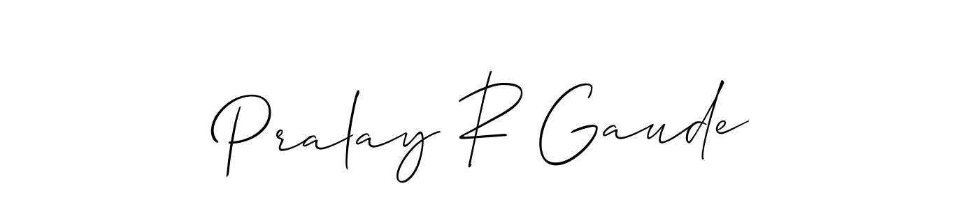 Here are the top 10 professional signature styles for the name Pralay R Gaude. These are the best autograph styles you can use for your name. Pralay R Gaude signature style 2 images and pictures png
