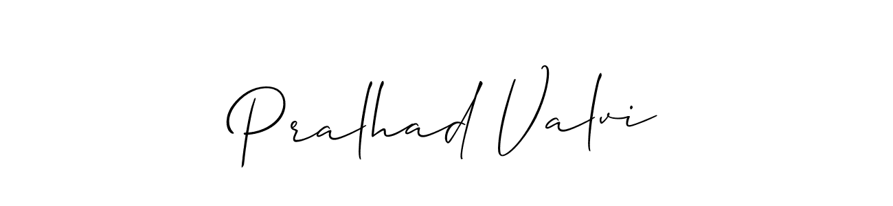 Also You can easily find your signature by using the search form. We will create Pralhad Valvi name handwritten signature images for you free of cost using Allison_Script sign style. Pralhad Valvi signature style 2 images and pictures png