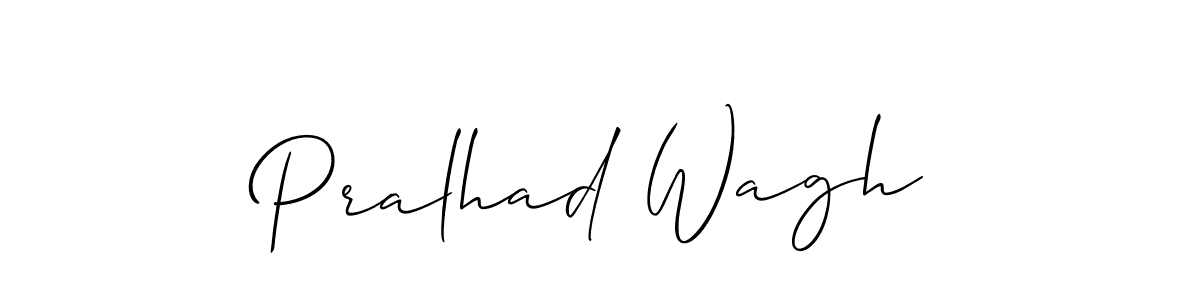 Design your own signature with our free online signature maker. With this signature software, you can create a handwritten (Allison_Script) signature for name Pralhad Wagh. Pralhad Wagh signature style 2 images and pictures png