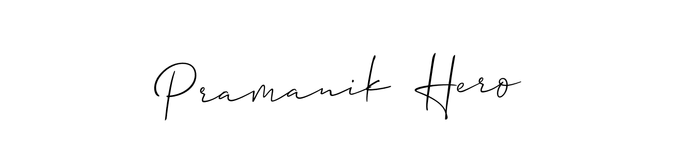 Make a beautiful signature design for name Pramanik  Hero. With this signature (Allison_Script) style, you can create a handwritten signature for free. Pramanik  Hero signature style 2 images and pictures png