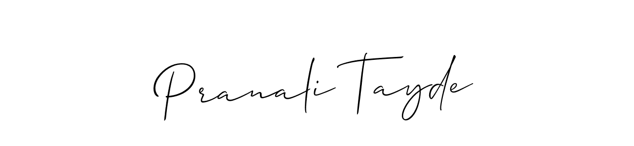 Create a beautiful signature design for name Pranali Tayde. With this signature (Allison_Script) fonts, you can make a handwritten signature for free. Pranali Tayde signature style 2 images and pictures png