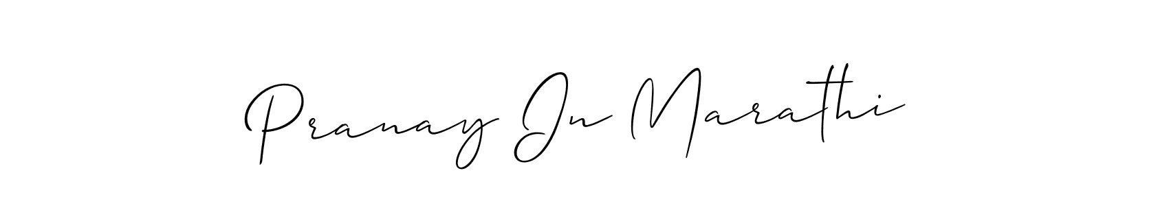 Similarly Allison_Script is the best handwritten signature design. Signature creator online .You can use it as an online autograph creator for name Pranay In Marathi. Pranay In Marathi signature style 2 images and pictures png