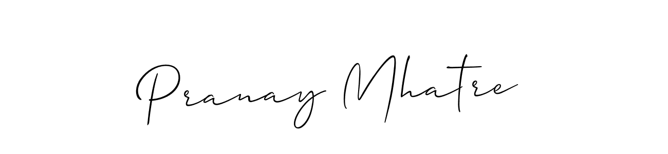 How to make Pranay Mhatre name signature. Use Allison_Script style for creating short signs online. This is the latest handwritten sign. Pranay Mhatre signature style 2 images and pictures png