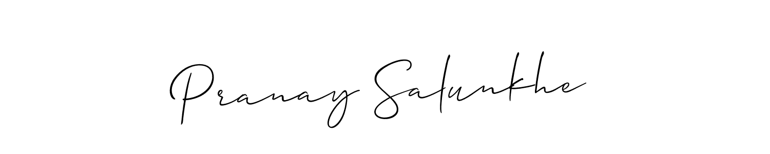 Make a short Pranay Salunkhe signature style. Manage your documents anywhere anytime using Allison_Script. Create and add eSignatures, submit forms, share and send files easily. Pranay Salunkhe signature style 2 images and pictures png