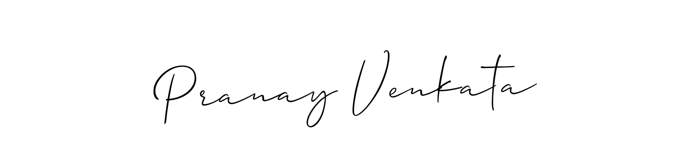Design your own signature with our free online signature maker. With this signature software, you can create a handwritten (Allison_Script) signature for name Pranay Venkata. Pranay Venkata signature style 2 images and pictures png