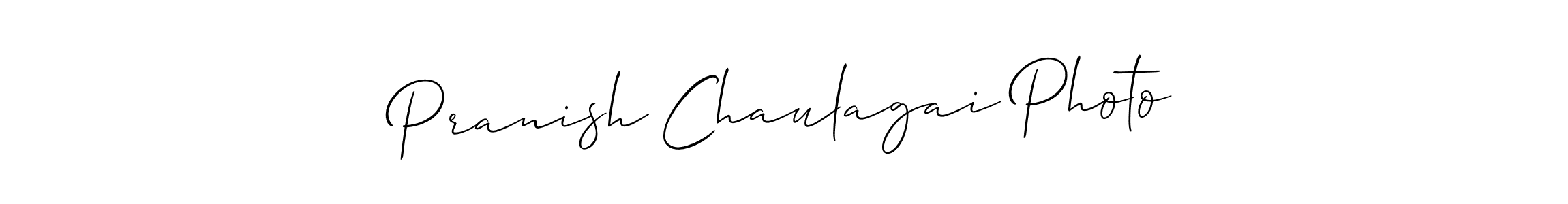 Design your own signature with our free online signature maker. With this signature software, you can create a handwritten (Allison_Script) signature for name Pranish Chaulagai Photo. Pranish Chaulagai Photo signature style 2 images and pictures png