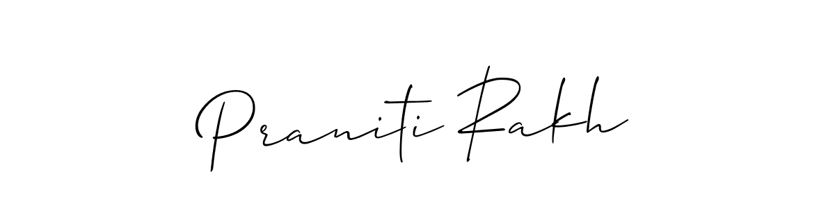 You should practise on your own different ways (Allison_Script) to write your name (Praniti Rakh) in signature. don't let someone else do it for you. Praniti Rakh signature style 2 images and pictures png