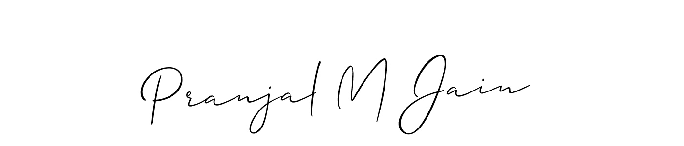 Make a beautiful signature design for name Pranjal M Jain. With this signature (Allison_Script) style, you can create a handwritten signature for free. Pranjal M Jain signature style 2 images and pictures png