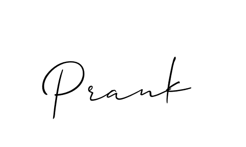 It looks lik you need a new signature style for name Prank. Design unique handwritten (Allison_Script) signature with our free signature maker in just a few clicks. Prank signature style 2 images and pictures png