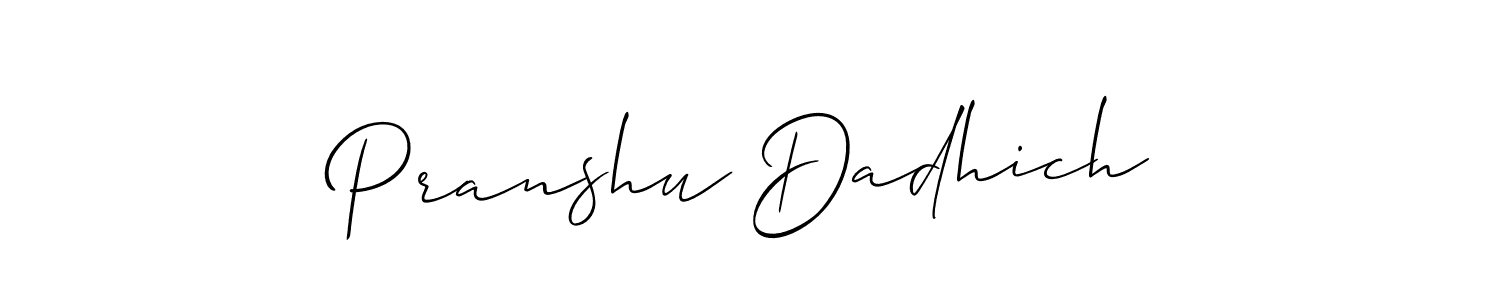 Make a short Pranshu Dadhich signature style. Manage your documents anywhere anytime using Allison_Script. Create and add eSignatures, submit forms, share and send files easily. Pranshu Dadhich signature style 2 images and pictures png